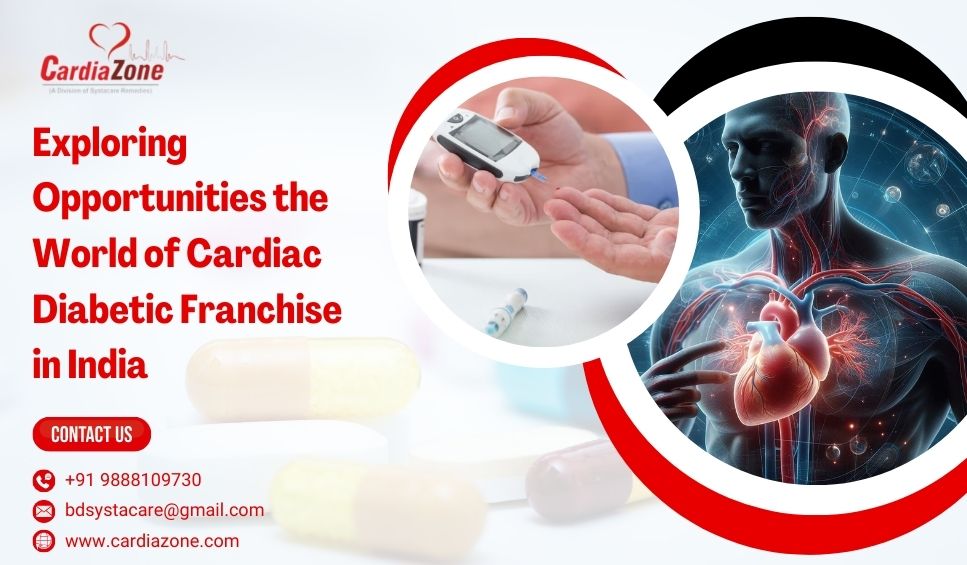 cardiazone | Exploring Opportunities the World of Cardiac Diabetic Franchise in India